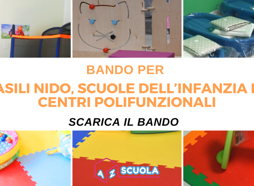 Bando per asili nido, Scuole dell’infanzia e Centri Polifunzionali AZ